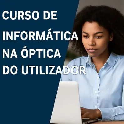 Informática na Óptica do Utilizador